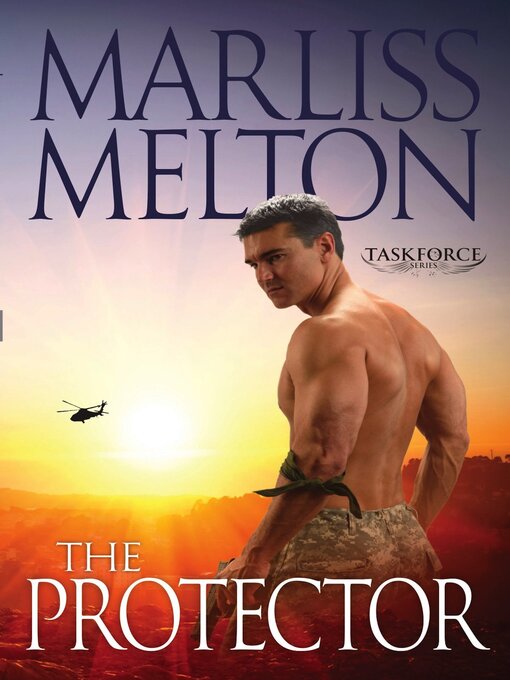 Title details for The Protector (The Taskforce Series, Book 1) by Marliss Melton - Available